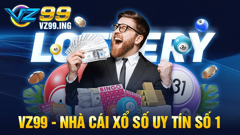 VZ99 32 VZ99 nhà cái xổ số uy tín số 1
